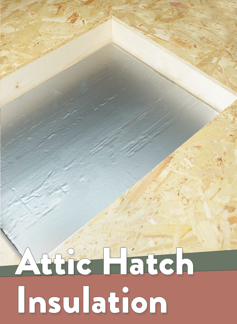 Attic Hatch Insulation Dublin